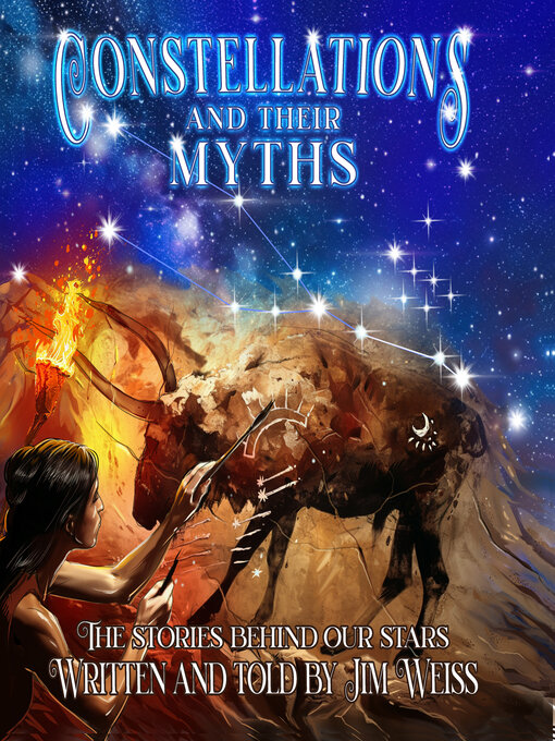 Title details for Constellations and Their Myths by Jim Weiss - Available